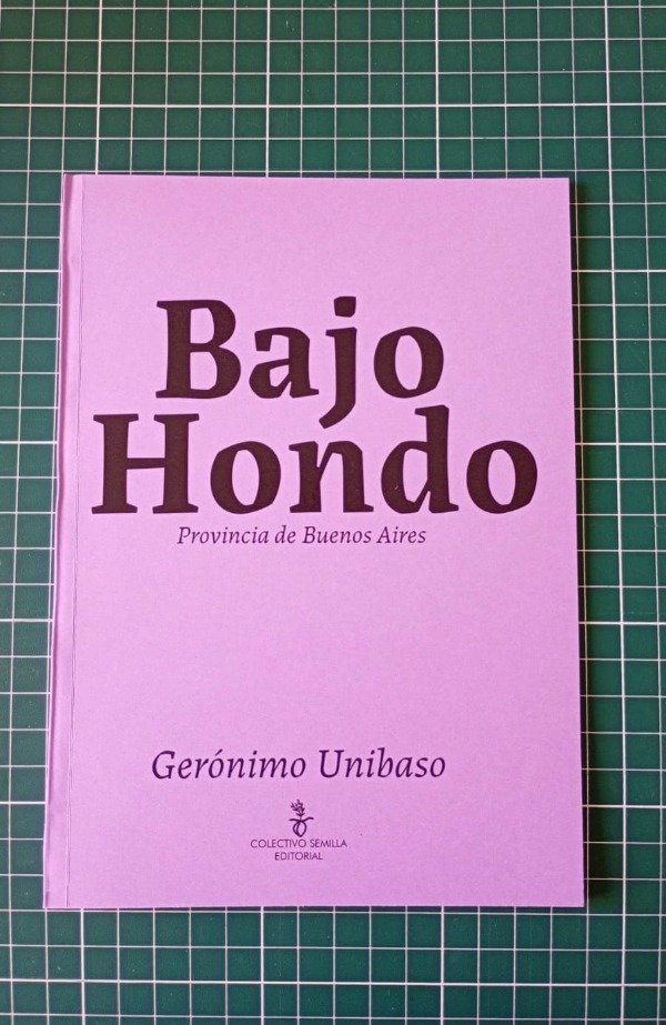 Producto - Bajo Hondo, provincia de Buenos Aires / Gerónimo Unibaso