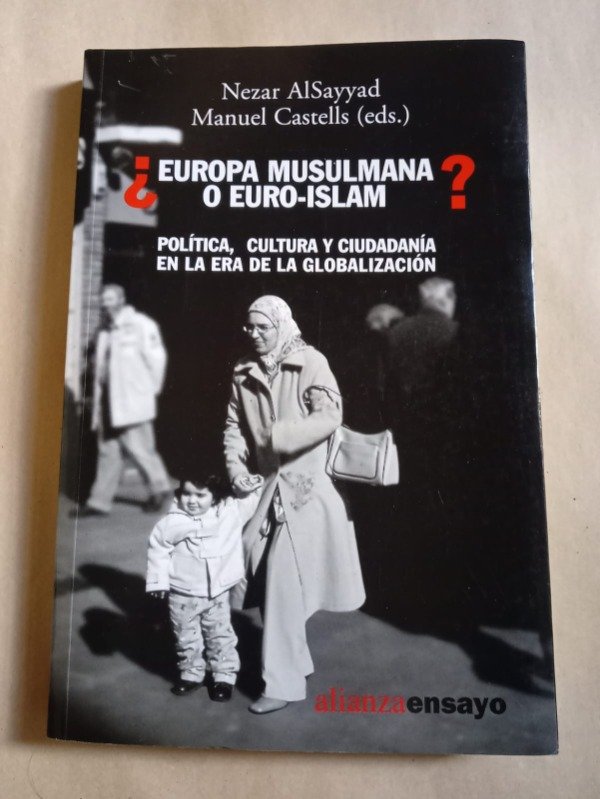 Producto - Europa musulmana o Euro-Islam - Nezae AlSayyad / Manuel Catells - Alianza 2002