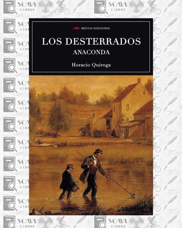 Producto - Los desterrados / Anaconda - Horacio Quiroga