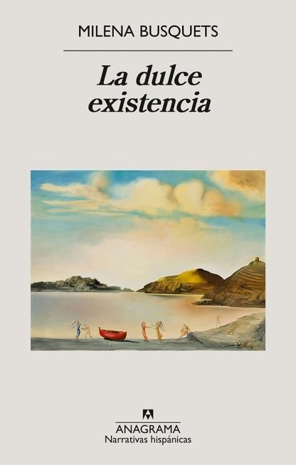 Producto - La dulce existencia - Milena Busquets