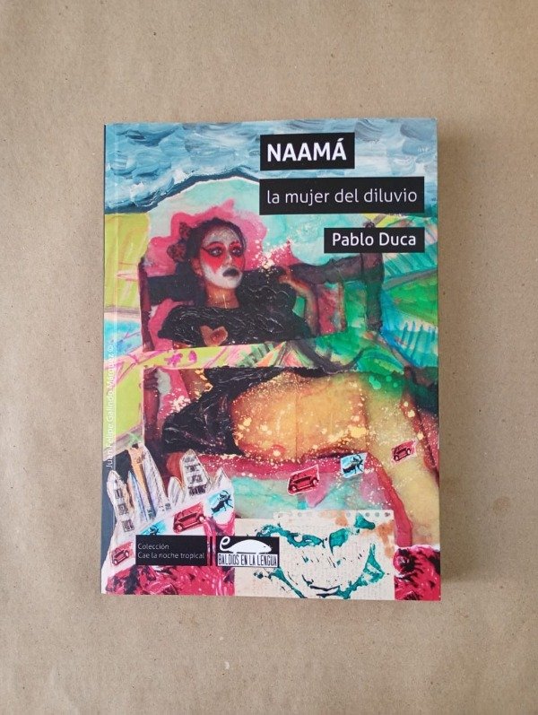 Producto - Naamá La mujer del diluvio - Pablo Duca - Baldíos en la lengua 2025