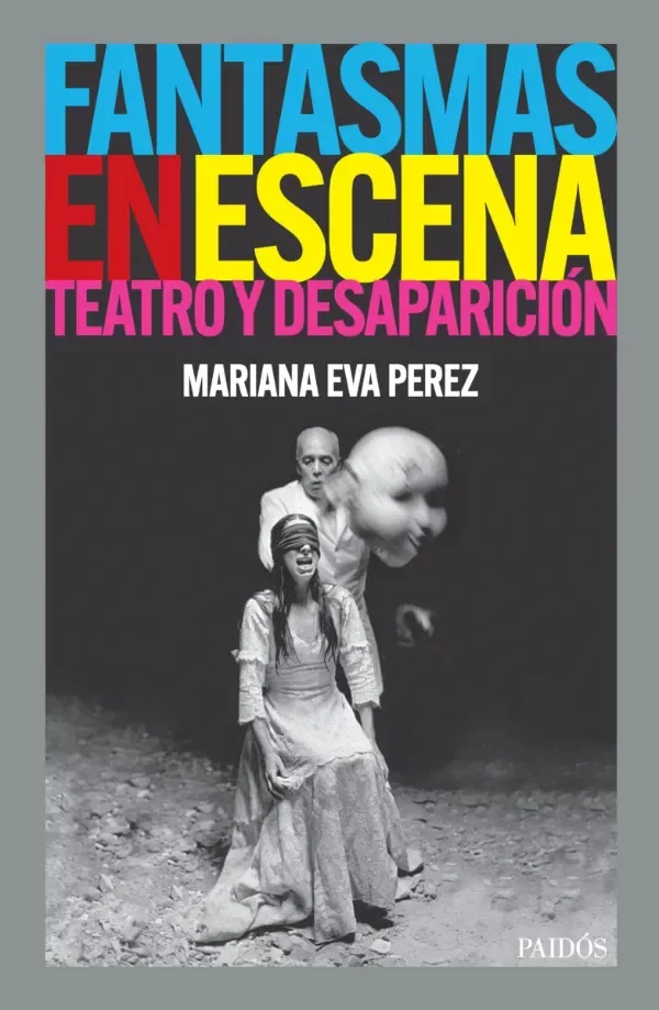 Producto - Fantasmas en escena Mariana Eva Perez PAIDÓS