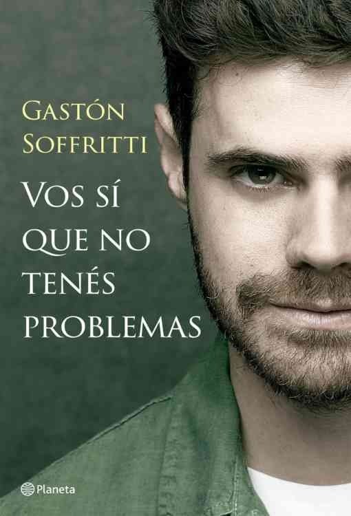 Producto - Vos si que no tenes problemas - Gaston Soffritti
