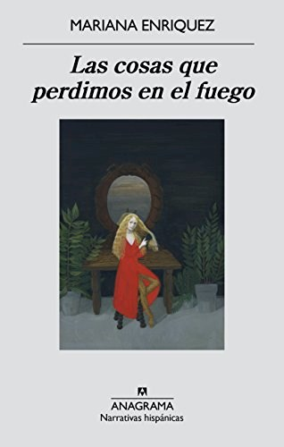 Producto - Las cosas que perdimos en el fuego - Mariana Enríquez