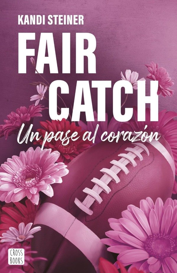 Producto - PREVENTA Fair catch - Kandi Steiner (Libro 2)