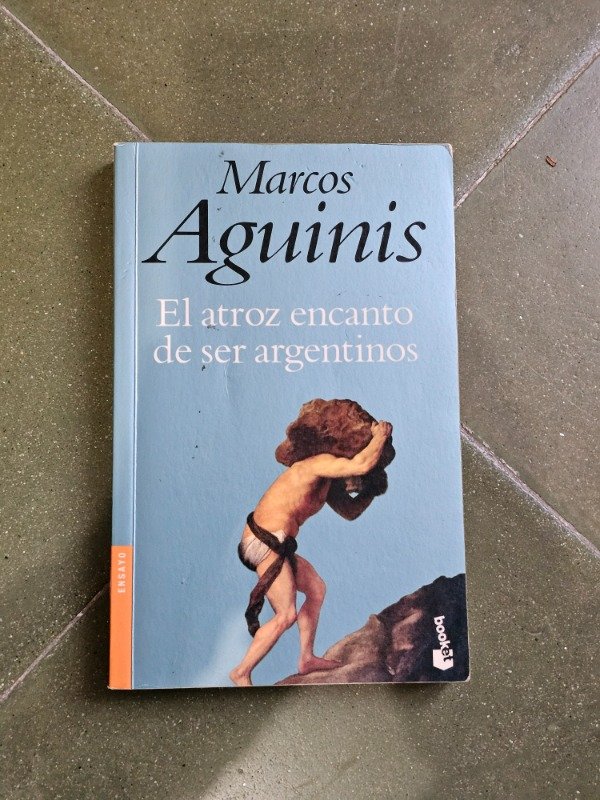 Producto - El atroz encanto de ser argentinos - Marcos Aguinis