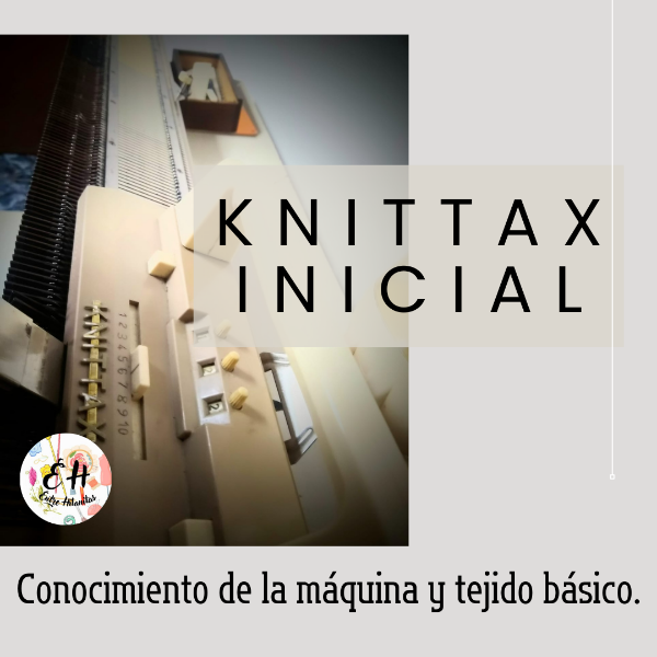 Producto - Tejido en máquina - INICIAL KNITTAX. Principiantes