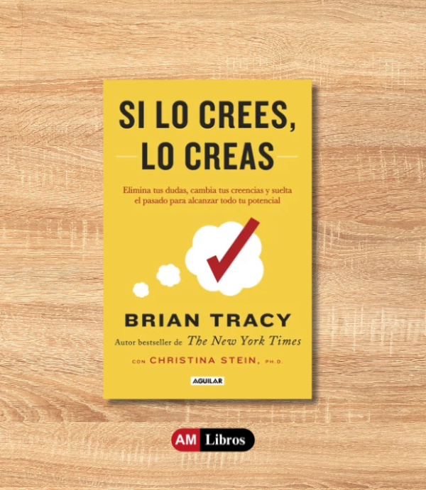 Producto - SI LO CREES LO CREAS  - Brian Tracy y Christina Stein