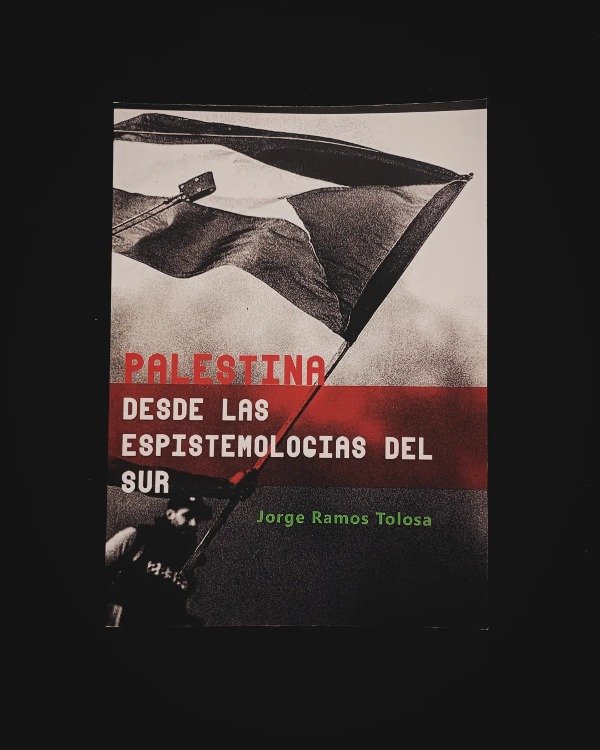 Producto - PALESTINA DESDE LAS EPISTEMOLOGÍAS DEL SUR de Jorge Ramos Tolosa