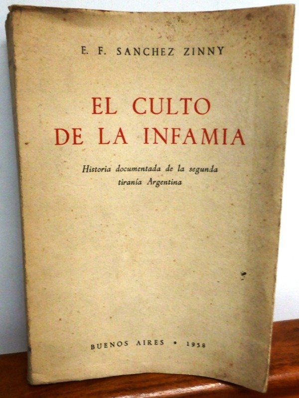 Producto - EL CULTO DE LA INFAMIA - E. F. SANCHEZ ZINNY - BUENOS AIRES - 1958