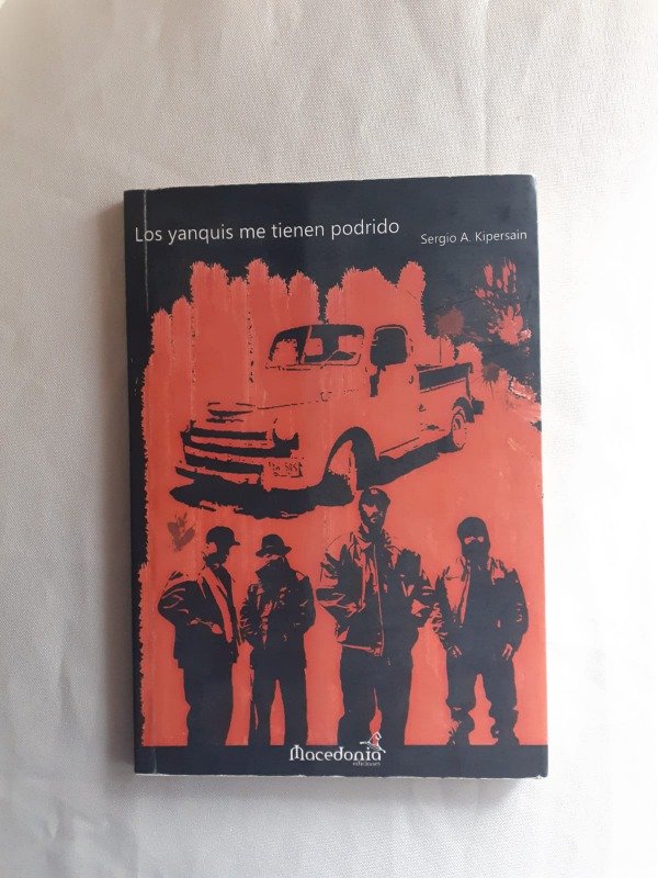 Producto - Los yanquis me tienen podrido - Sergio Kipersain