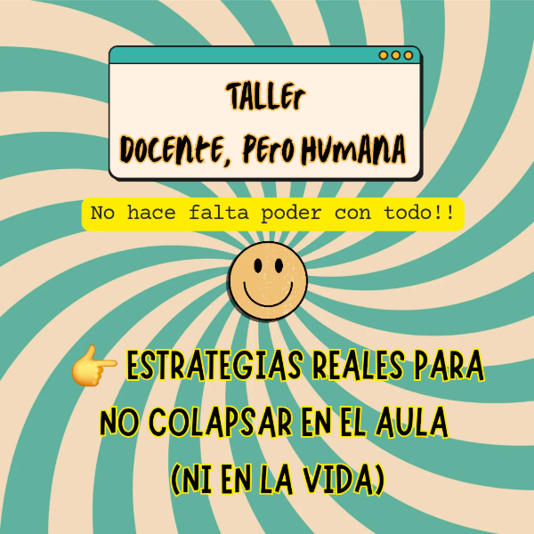 Producto - TALLER: DOCENTE, PERO HUMANA. estimulANDO
