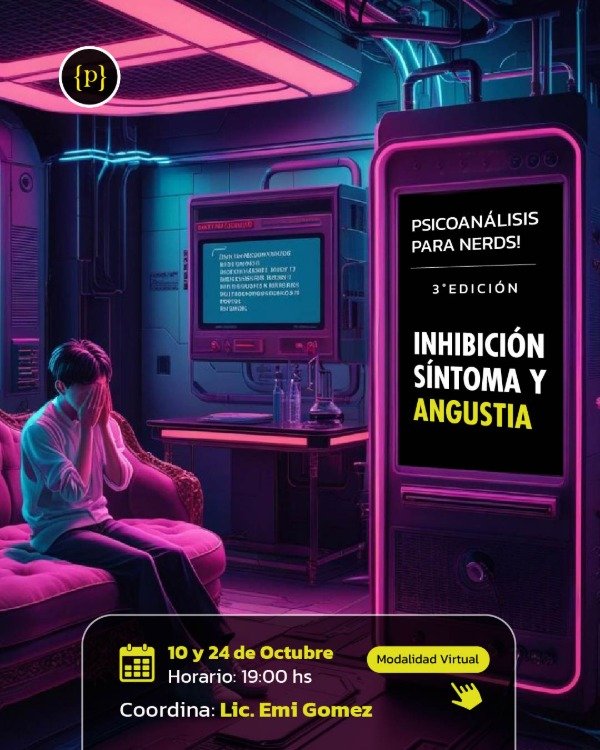 Producto - CLASE 7. Inhibición, síntoma y angustia