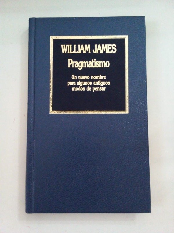 Producto - Pragmatismo - William James - Hyspamerica 1984 - Tapa dura