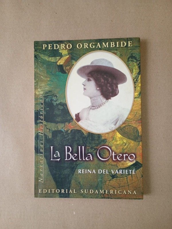 Producto - La bella Otero - Pedro Orgambide - Sudamericana 2001