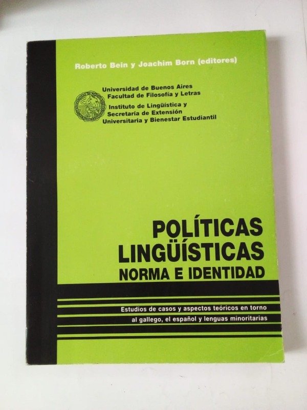 Producto - Políticas lingüísticas Norma e identidad - Bein Born - UBA 2001