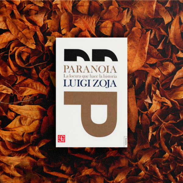 Producto - Paranoia La locura que hace la historia -  Luigi Zoja