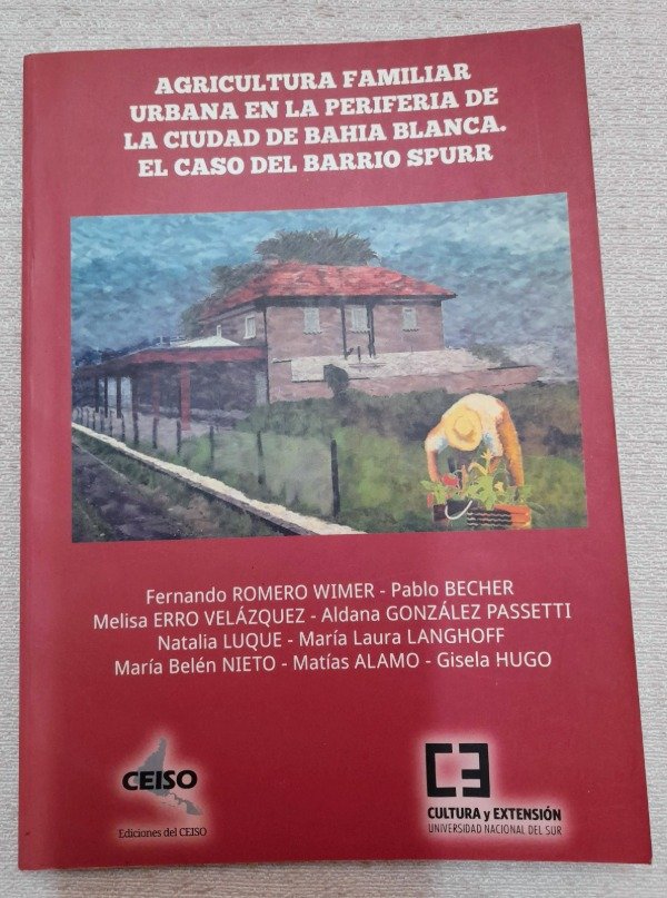 Producto - Agricultura Familiar Urbana En la periferia de Bahia Blanca - Ceiso