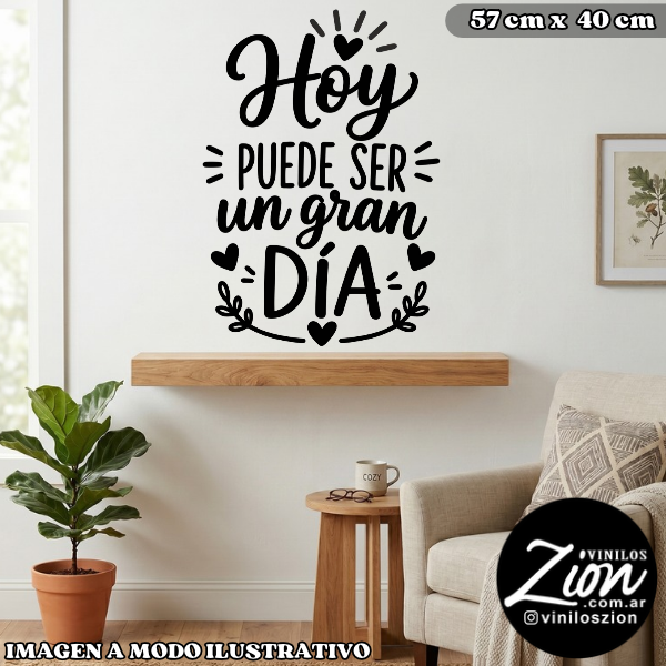 Producto - Vinilo Decorativo Hoy Puede Ser Un Gran Dia 57x40 cm
