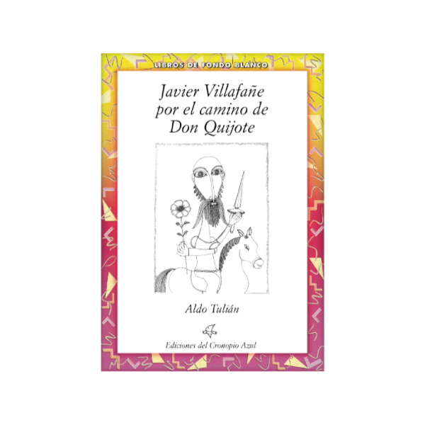 Producto - Javier Villafañe por el camino de Don Quijote