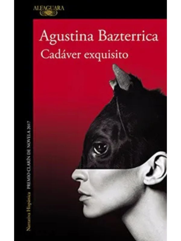 Producto - Cadáver exquisito - Agustina Bazterrica