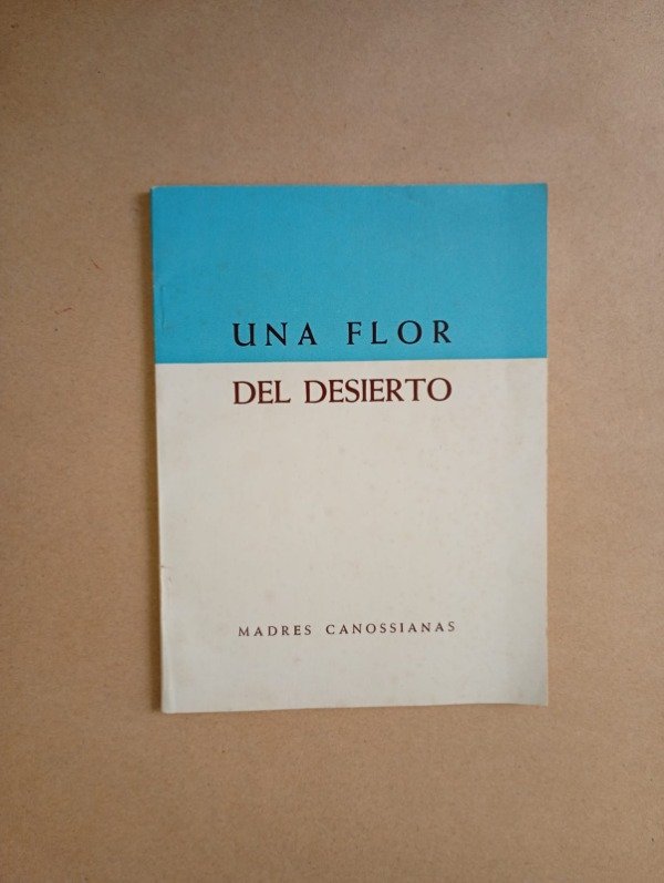 Producto - Una flor del desierto - Madres Canossianas - Buschi 1965