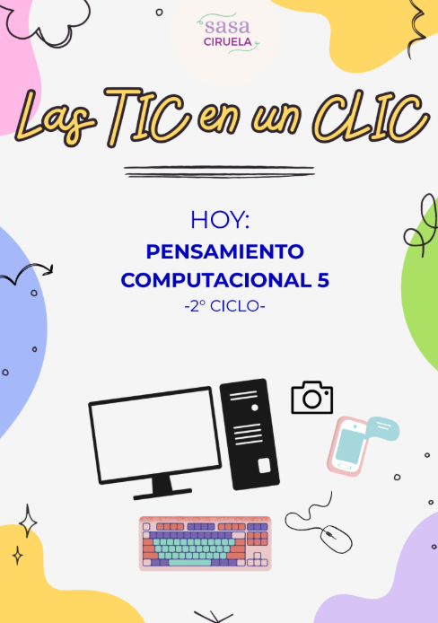 Producto - TIC EN UN CLIC - PENSAMIENTO COMPUTACIONAL V - SEGUNDO CICLO
