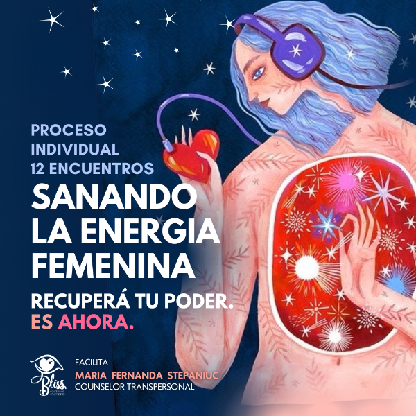 Producto - Proceso individual de 12 encuentros: SANANDO LA ENERGÍA FEMENINA