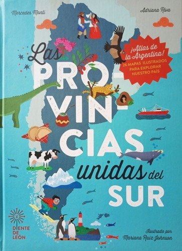 Producto - Las Provincias Unidas Del Sur - Atlas Ilustrado - Mariana Ruiz Johnson - DD Leon