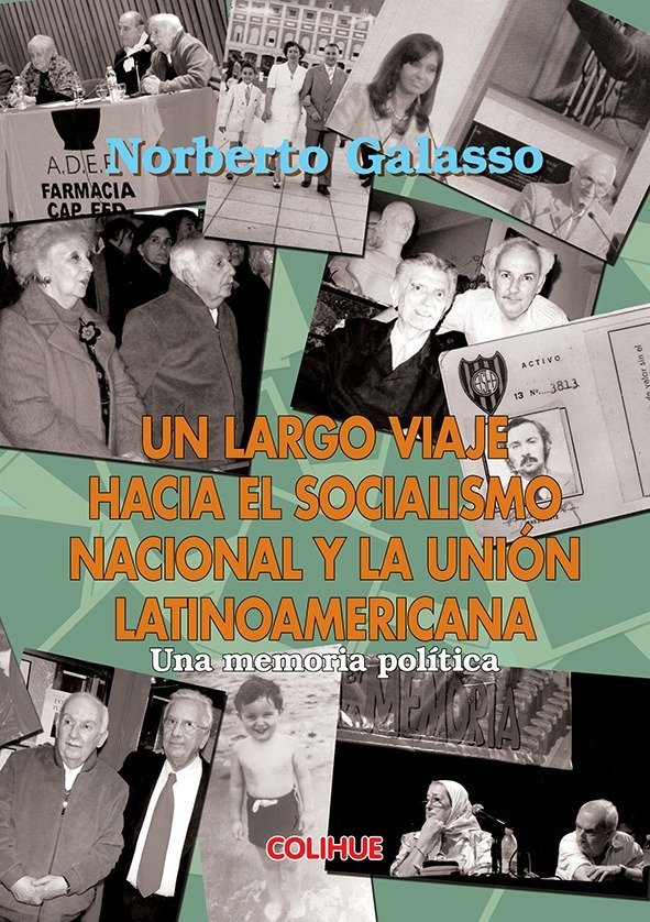 Producto - UN LARGO VIAJE HACIA EL SOCIALISMO NACIONAL - NORBERTO GALASSO - COLIHUE EDIT