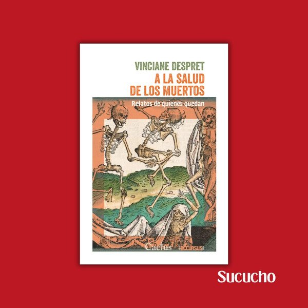 Producto - A la salud de los muertos - Vinciane Despret