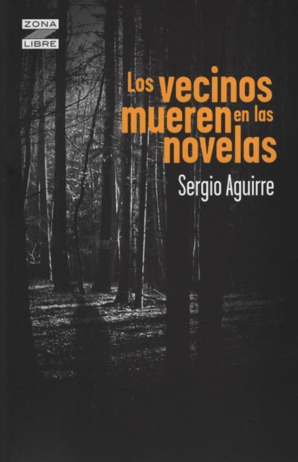 Producto - LOS VECINOS MUEREN EN LAS NOVELAS - 9789875458161