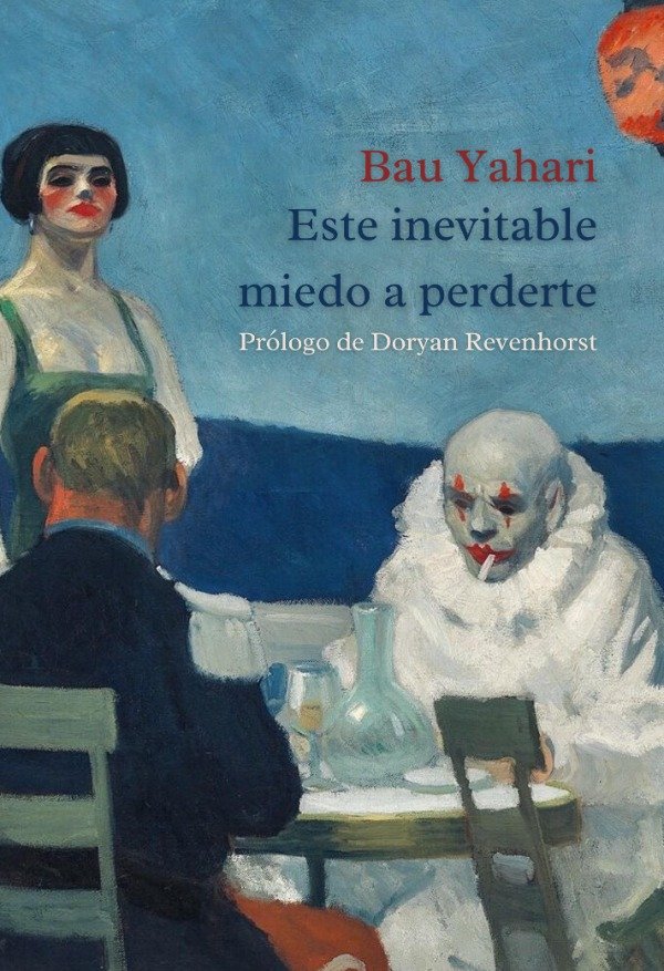 Producto - Bau Yahari - Este inevitable miedo a perderte