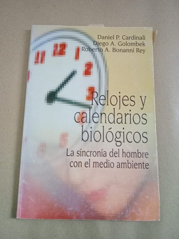 Producto - Relojes y calendarios biológicos - Daniel P. Cardinali - FCE 1992