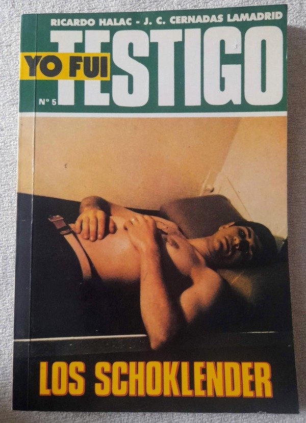 Producto - Yo Fui Testigo #5 - Los Schoklender - Lamadrid Halac - Perfil