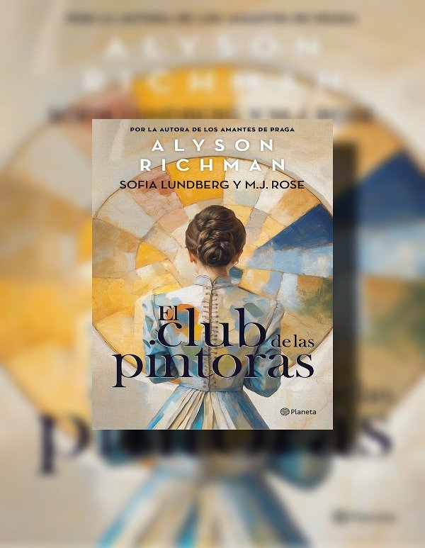 Producto - El club de las pintoras Alyson Richman, M. J. Rose,  Sofía Lundberg