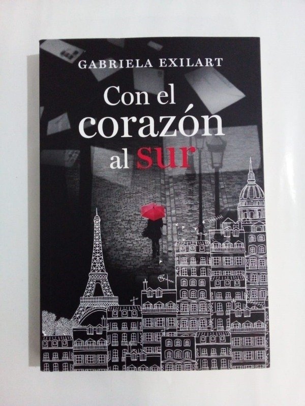 Producto - Con el corazón al sur - Gabriela Exilart - Plaza Janés 2018