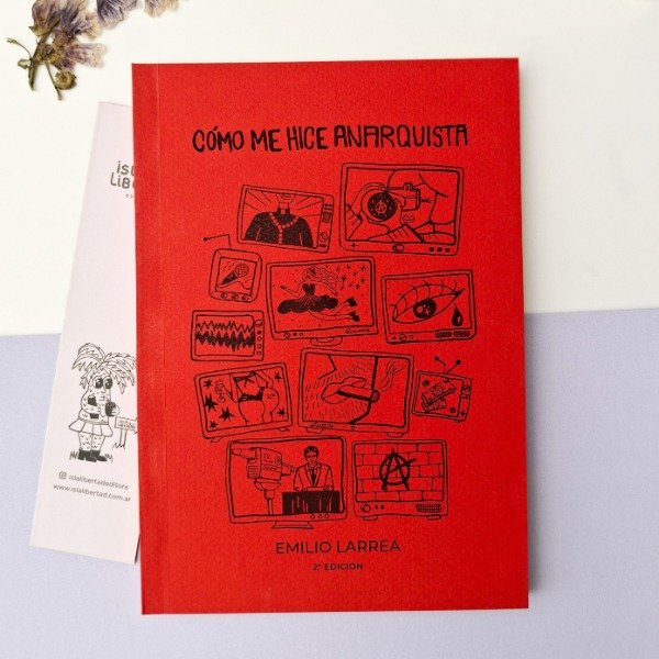 Producto - Cómo me hice anarquista, de Emilio Larrea