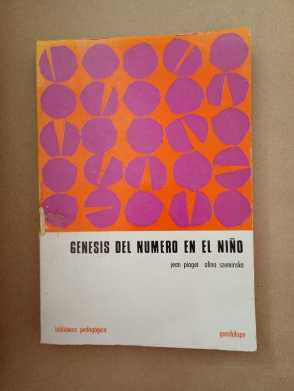 Producto - Génesis del número en el niño - Piaget Szeminska - Guadalupe 1967