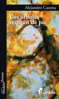 Producto - Los árboles mueren de pie