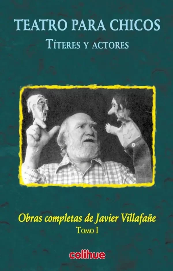 Producto - JAVIER VILLAFAÑE - TEATRO PARA CHICOS, TITERES Y ACTORES