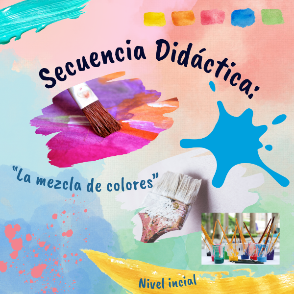 Producto - Secuencia Didáctica: "Mezcla de Colores" - DC 2023