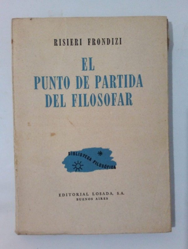 Producto - El punto de partida del filosofar - Risieri Frondizi - Losada 1957