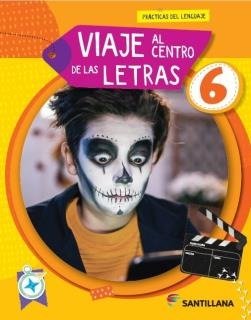 Producto - VIAJE AL CENTRO DE LAS LETRAS 6 - 9789504671916