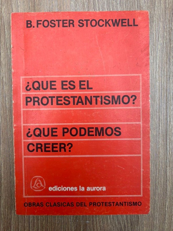 Producto - Foster Stockwell, B.: "Qué es el Protestantismo"