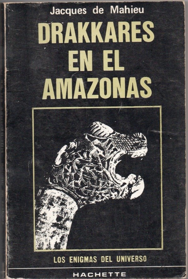 Producto - Drakkares en el Amazonas - Jacques de Mahieu - 0