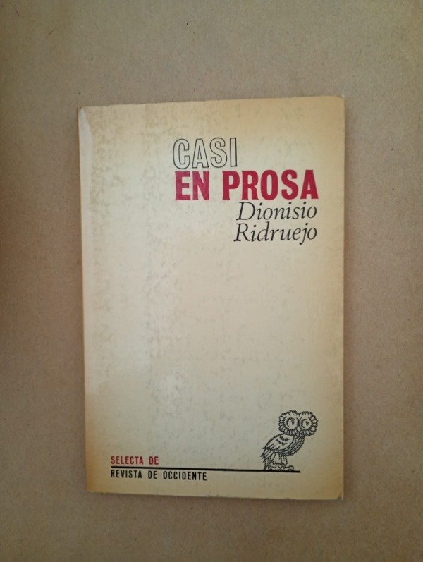 Producto - Casi en prosa - Dionisio Ridruejo - Revista de Occidente 1972