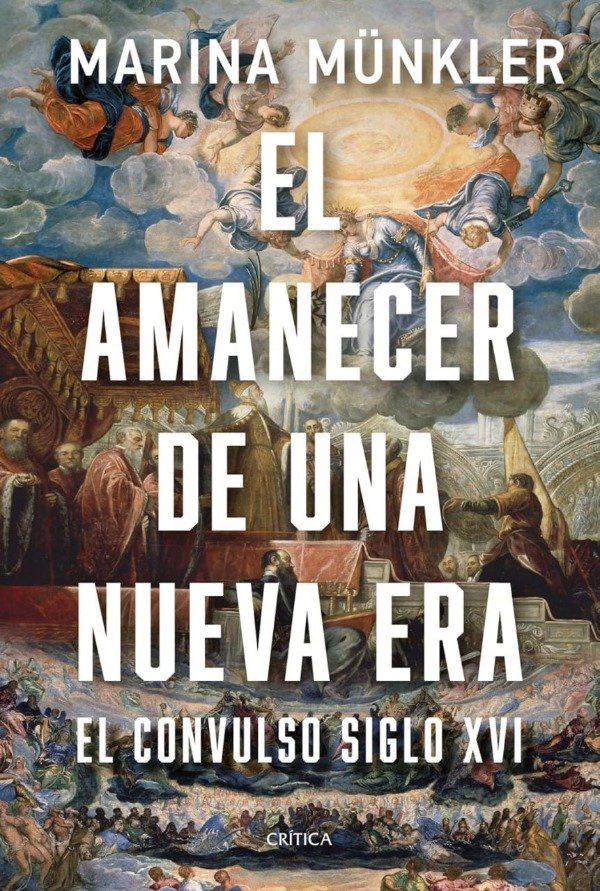 Producto - El amanecer de una nueva era. El convulso siglo XVI - Marina Münkler