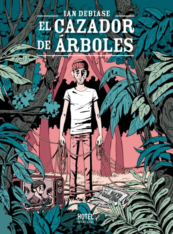 Producto - EL CAZADOR DE ÁRBOLES - IAN DEBIASI - HOTEL DE LAS IDEAS