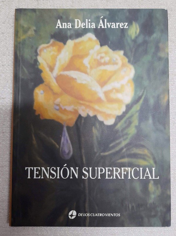 Producto - Tensión Superficial - Ana Delia Alvarez - De Los Cuatro Vientos